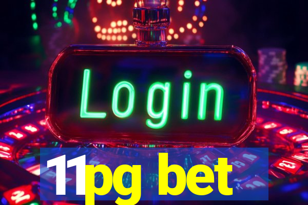 11pg bet